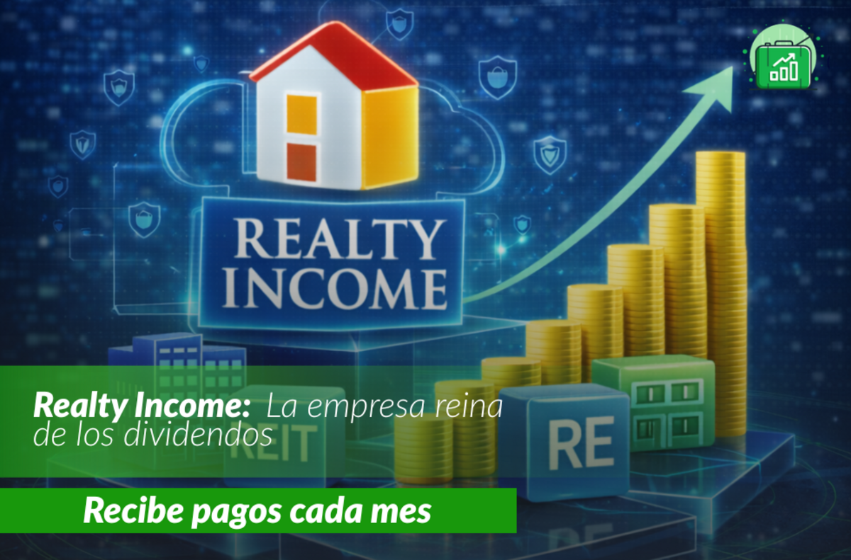 Realty Income: La empresa reina de los dividendos Recibe pagos cada mes