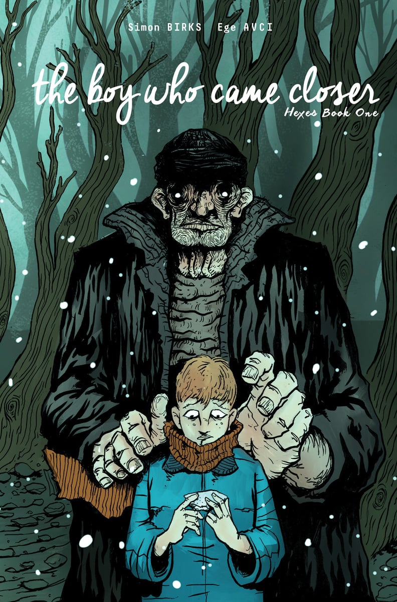 Hexes #1  - The Boy Who Came Closer