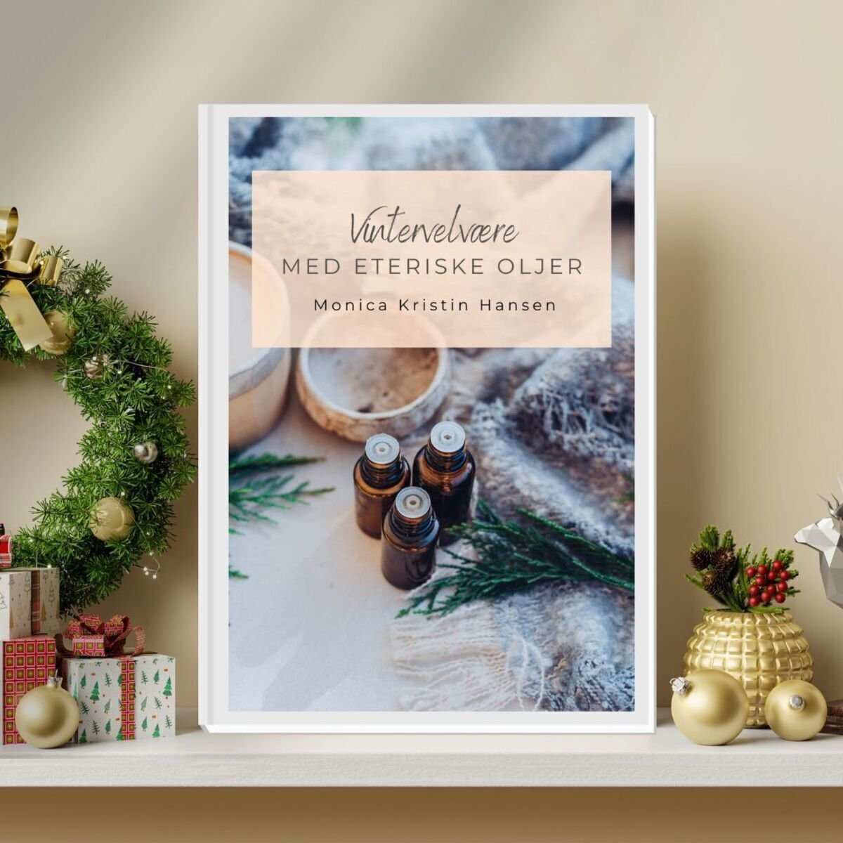 Vintervelvære med eteriske oljer