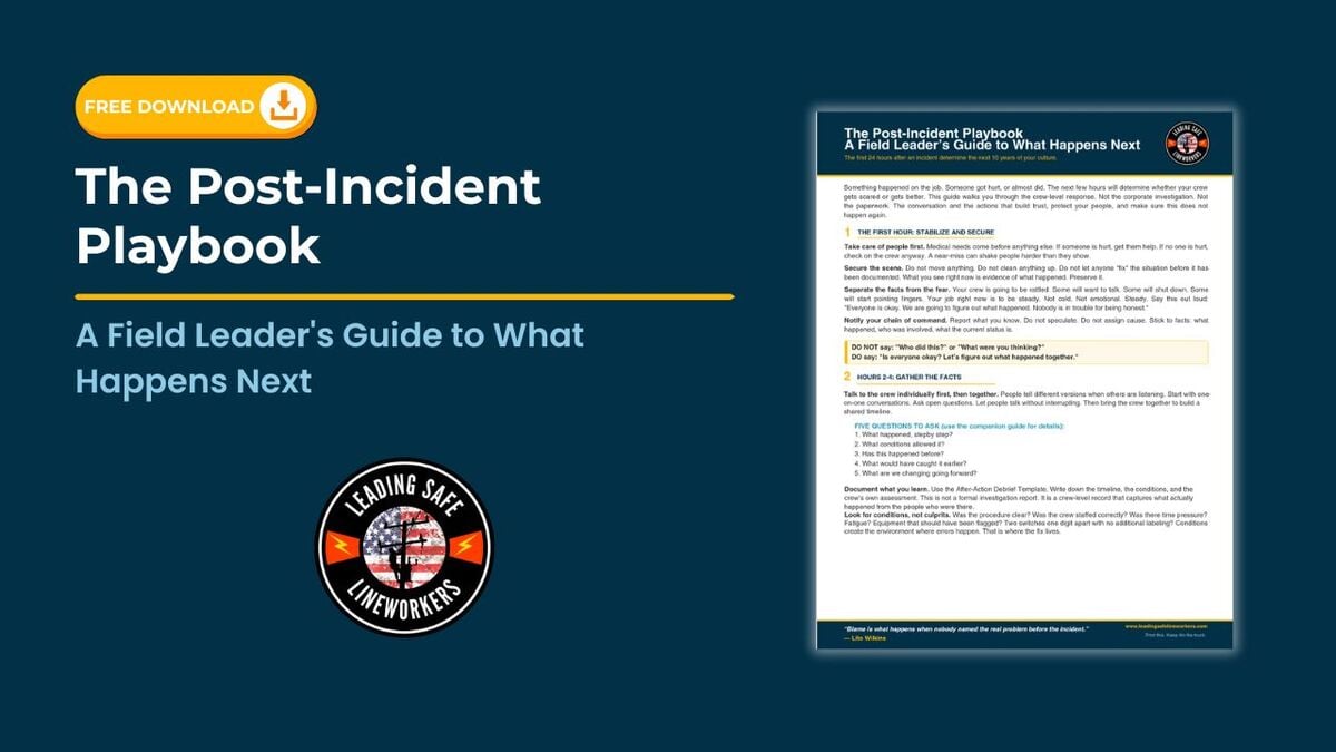 The Post-Incident Playbook: A Field Leader's Guide to What Happens Next