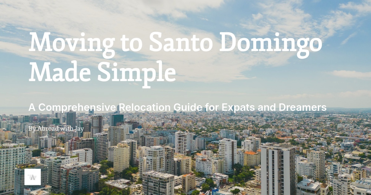 Moving To Santo Domingo Made Simple