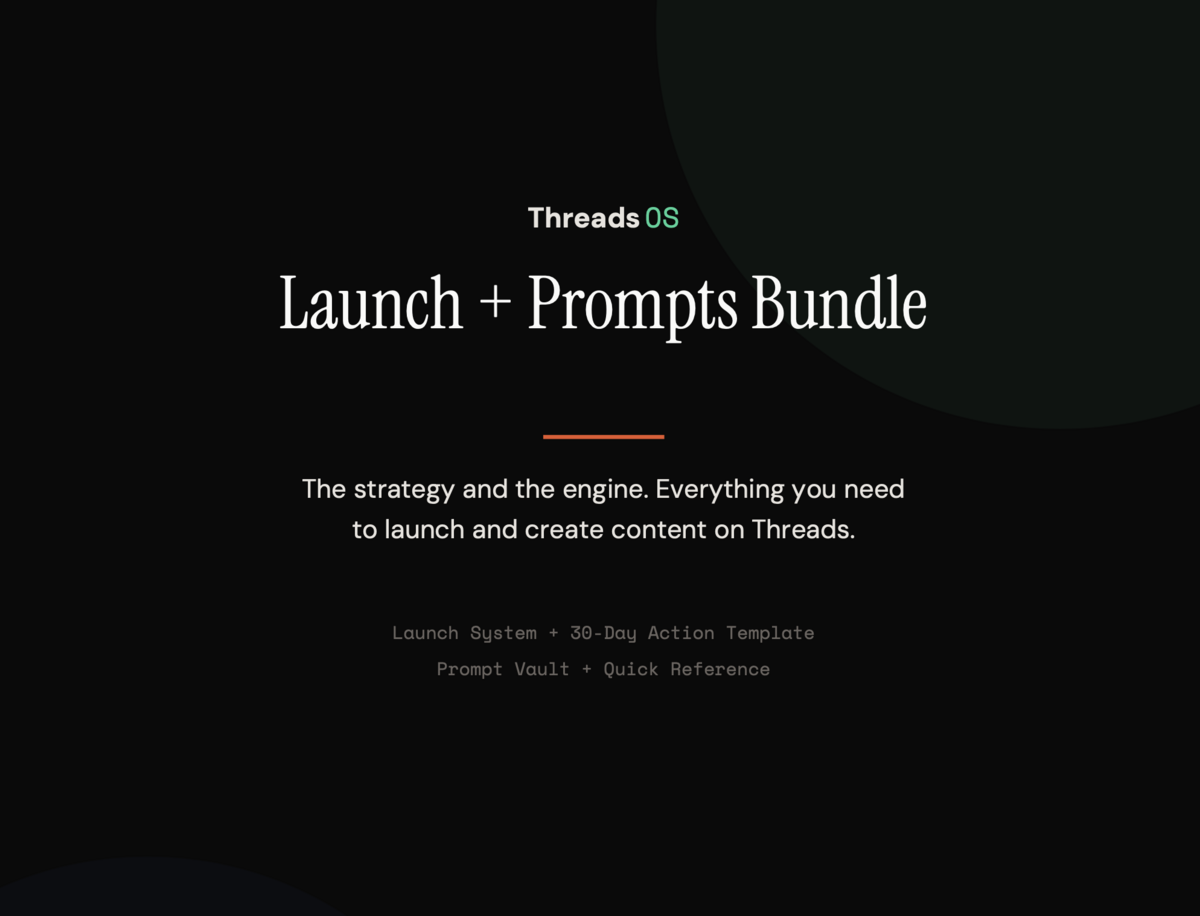 ThreadsOS Launch + Prompts Bundle