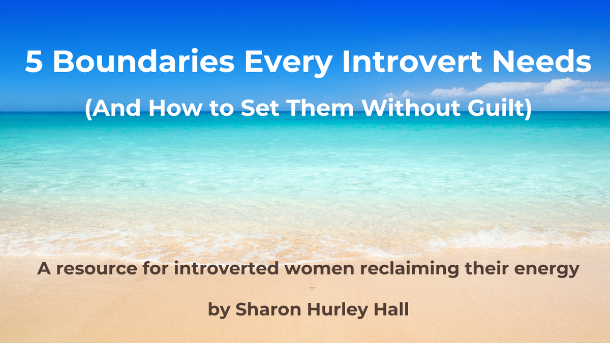 5 Boundaries Every Introvert Needs