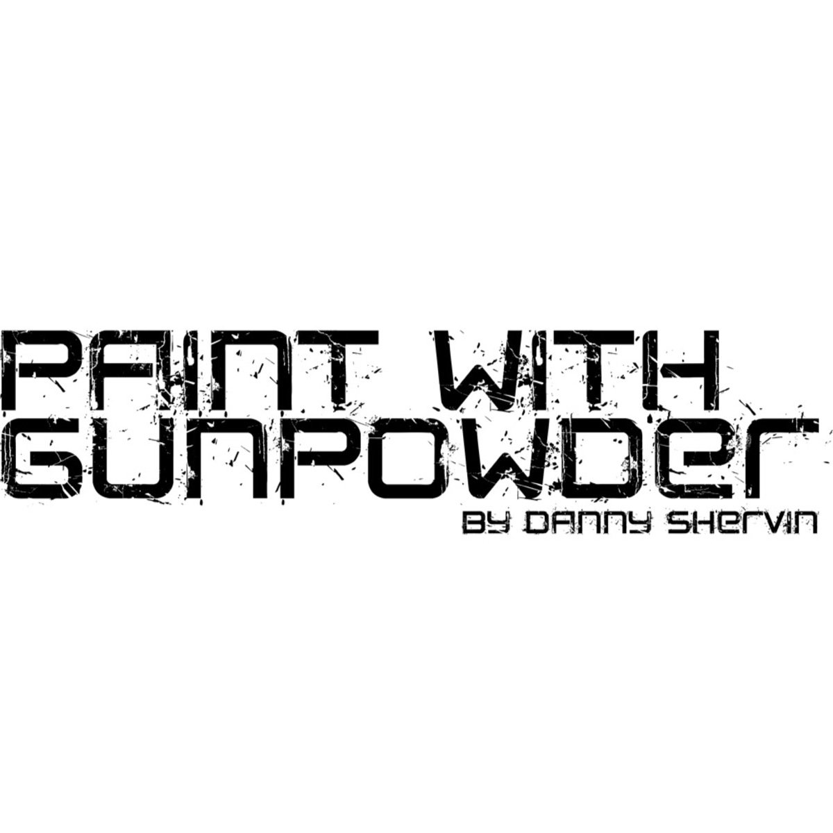 Paint With Gunpowder