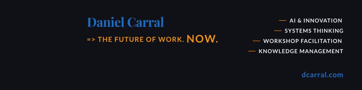 The Future of Work. NOW | Daniel Carral