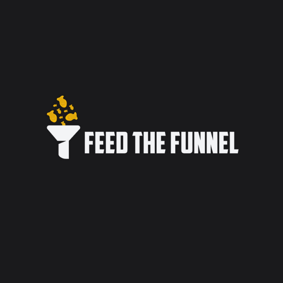 Feed The Funnel