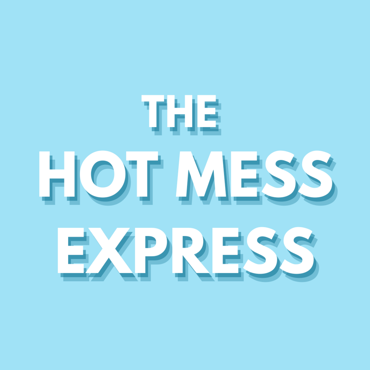 The Hot Mess Express
