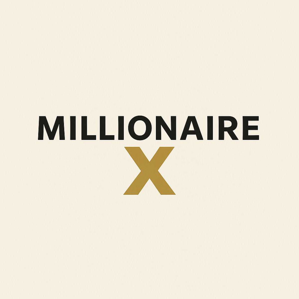 MILLIONAIRE X