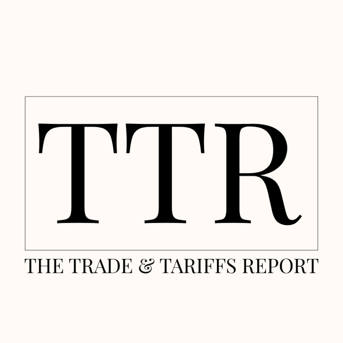 The Trade & Tariffs Report