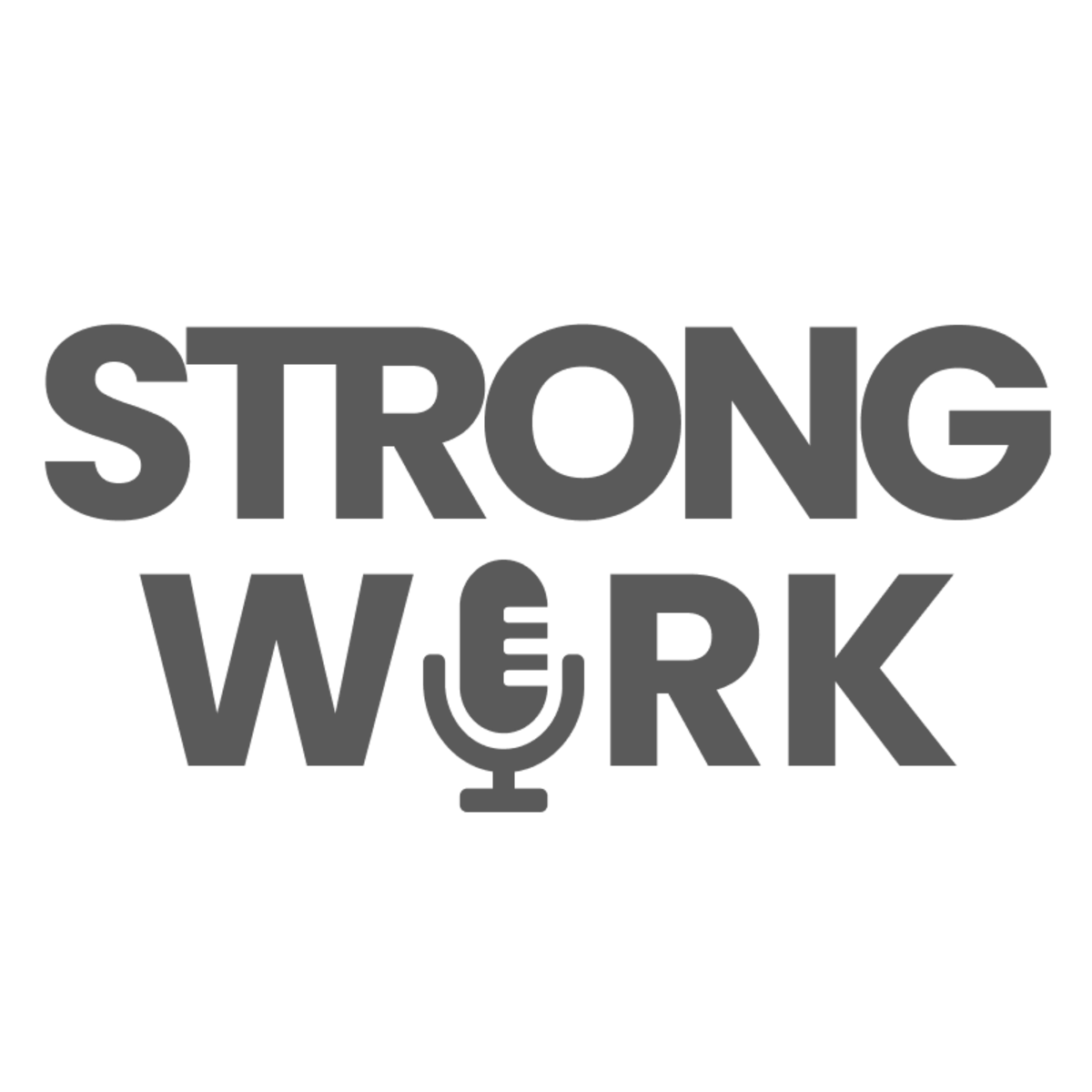 Strong Work