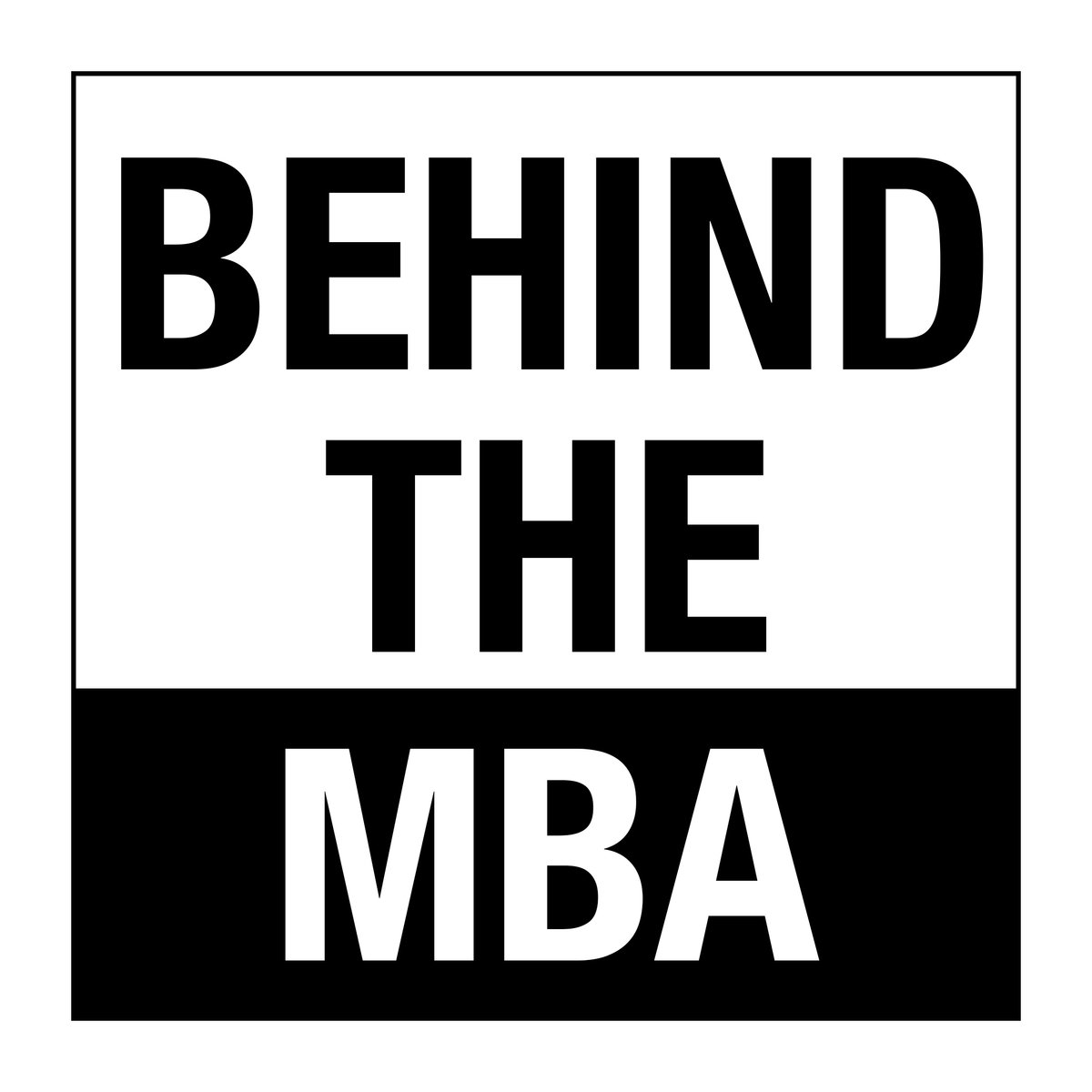 Behind the MBA