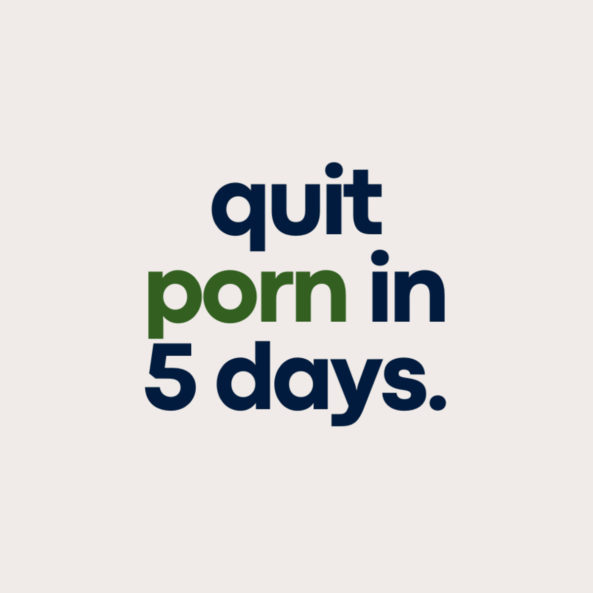 Quit Porn in 5 Days