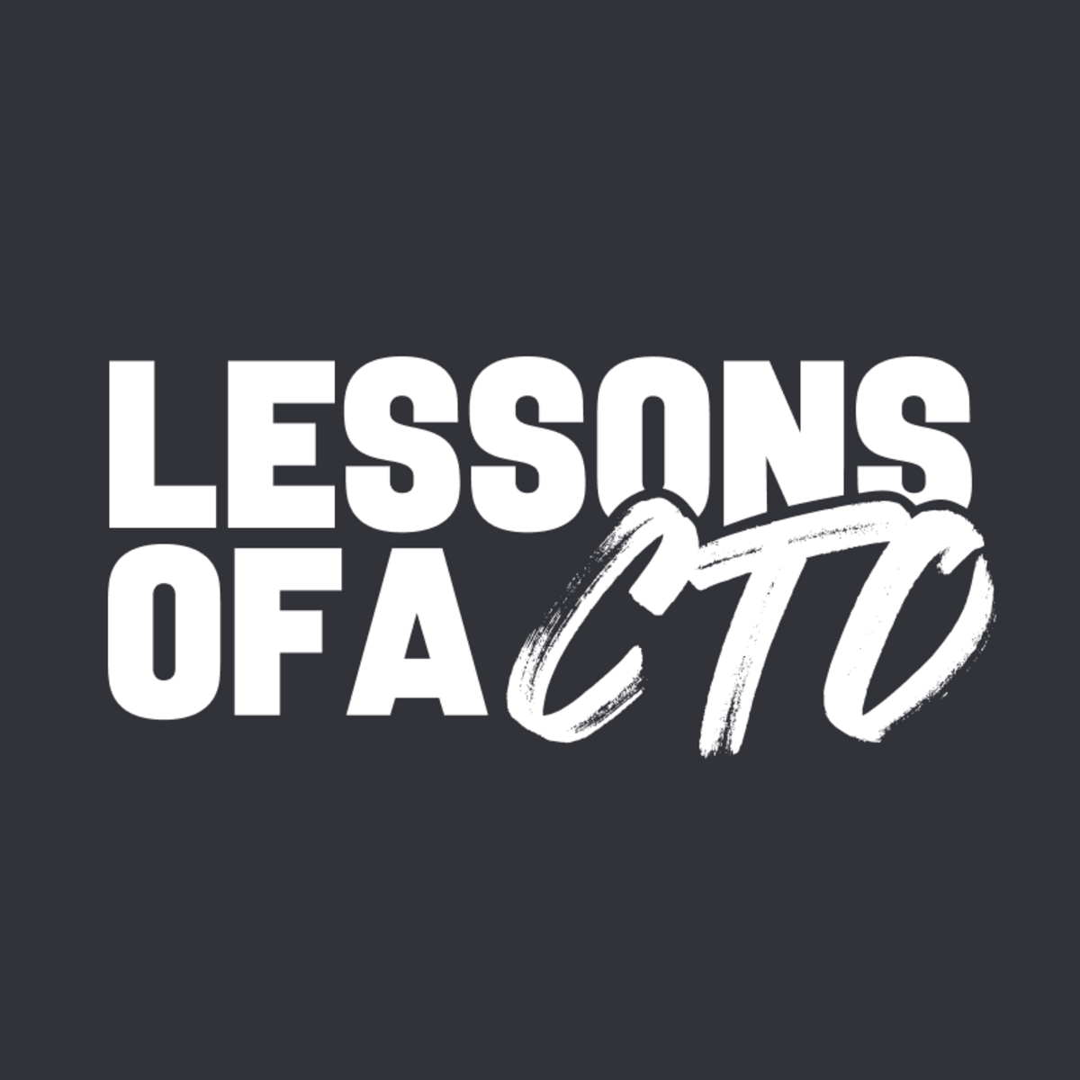 Lessons of a CTO