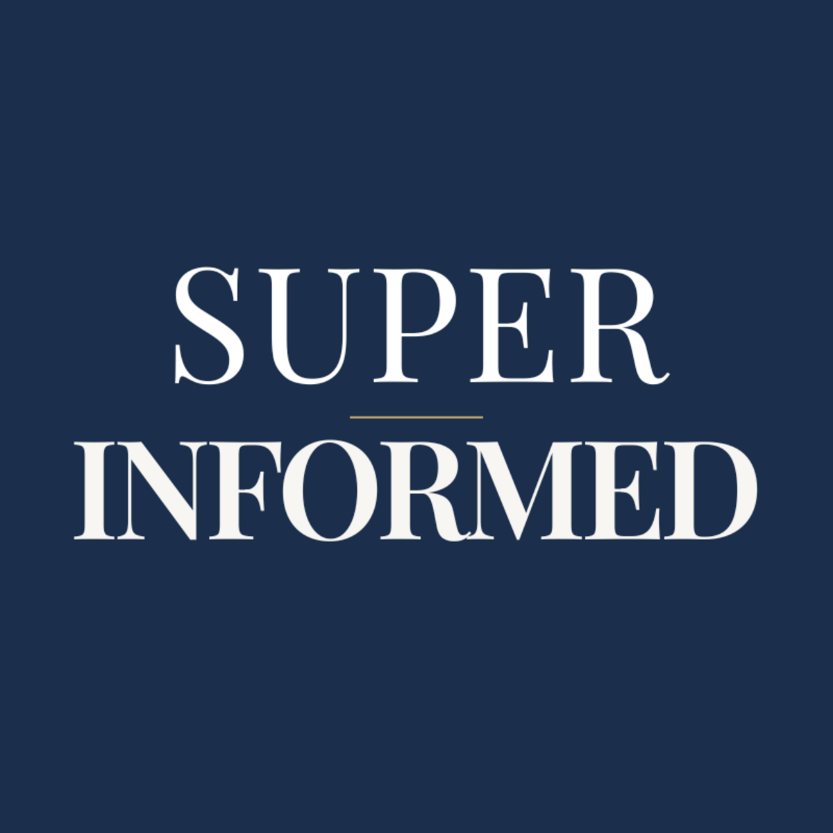 Super Informed