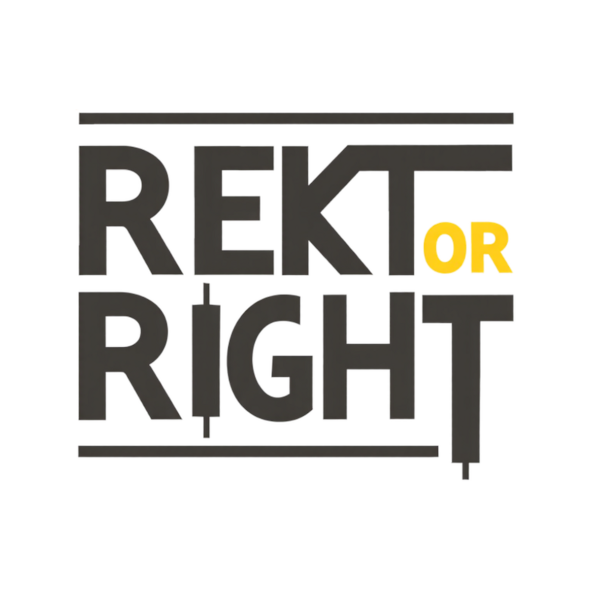 Rekt or Right - I get rekt so you don't have to