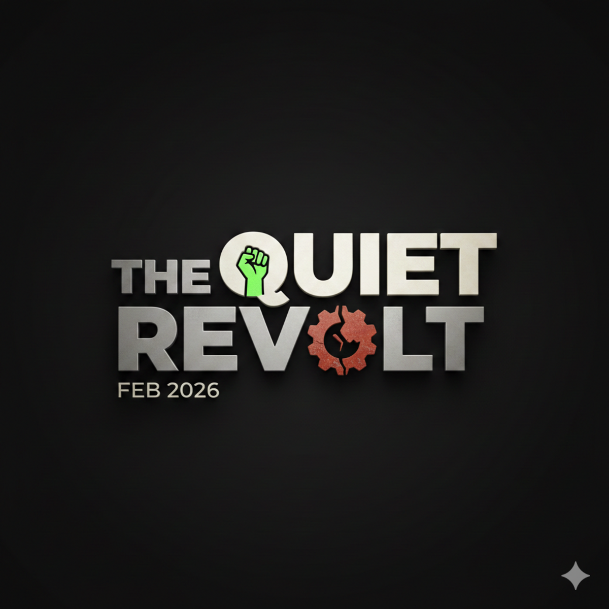 The Quiet Revolt