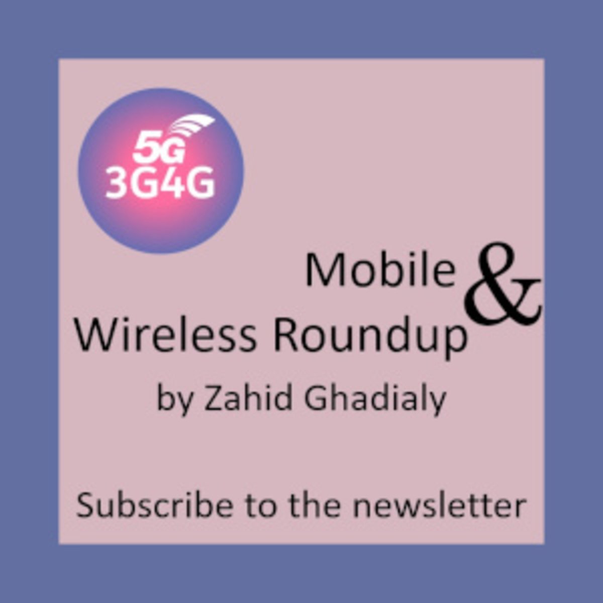 Mobile & Wireless Roundup