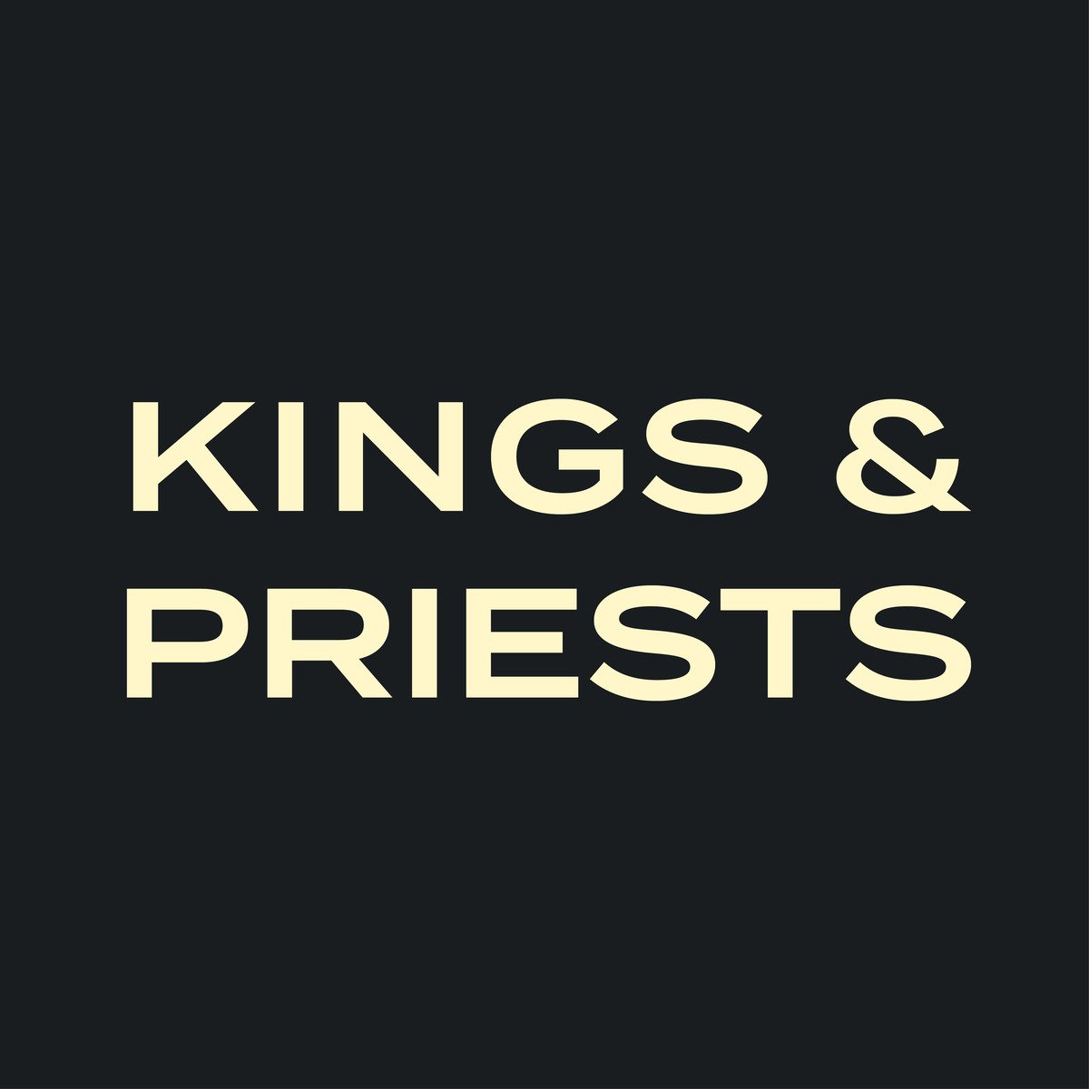 Kings & Priests