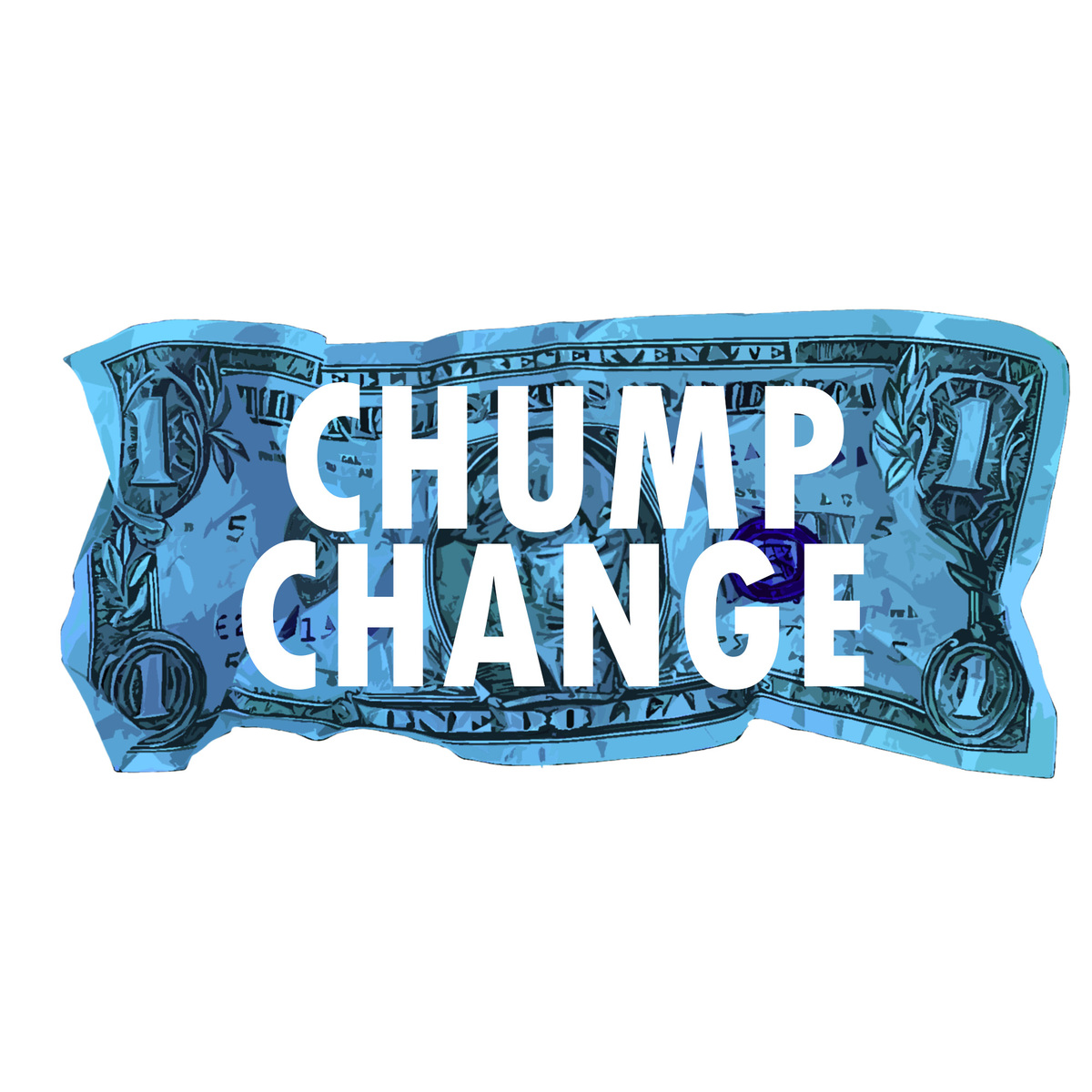 Chump Change