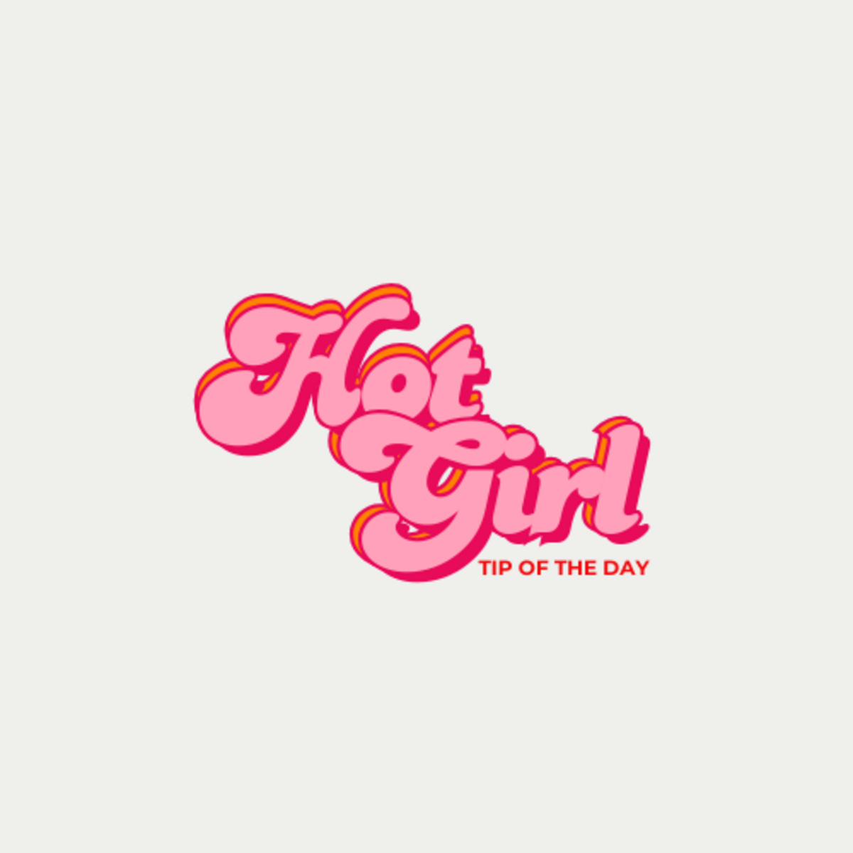 Hot Girl Tip Of The Day