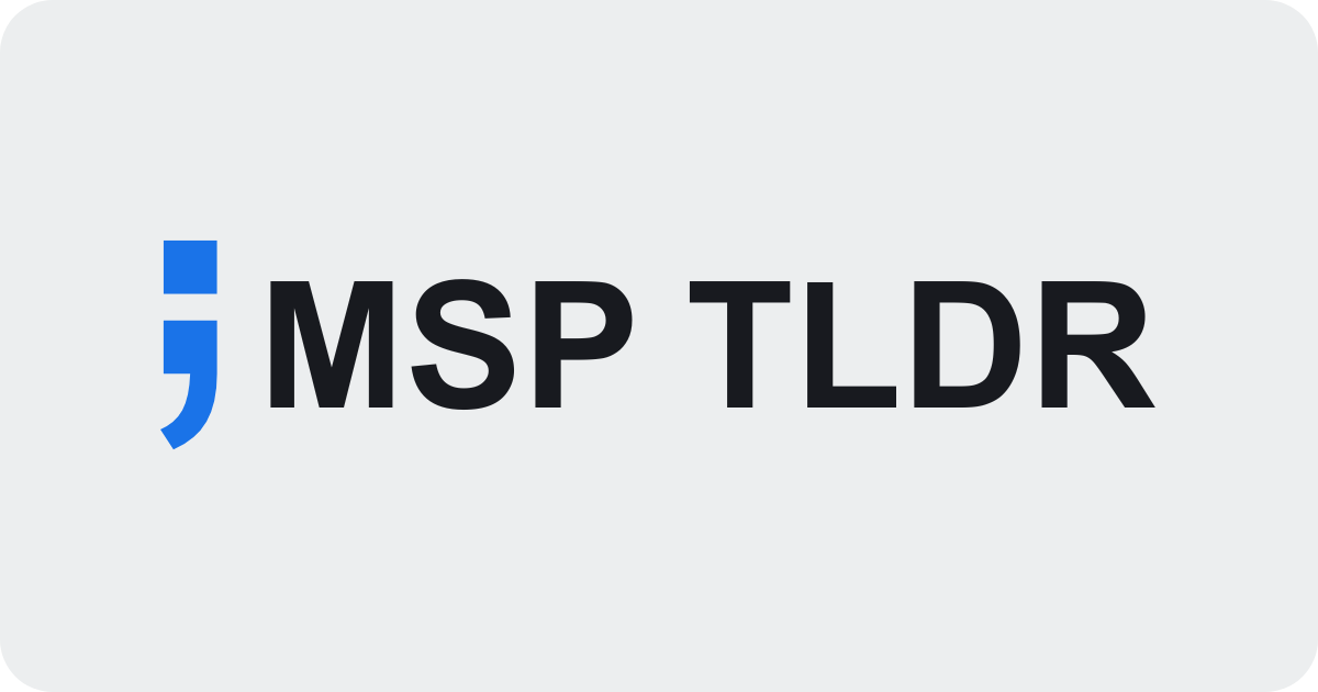 MSP TLDR #5 - Massive CrowdStrike Acquisition and Kaseya Layoffs