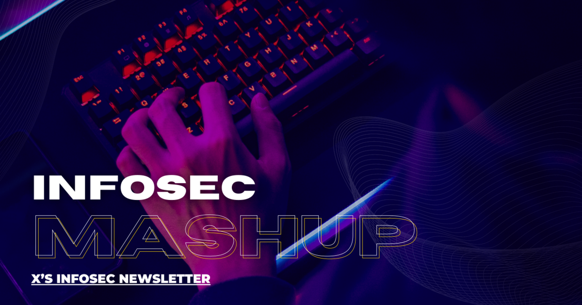 🕵🏻‍♂️ [InfoSec MASHUP] 05/2026