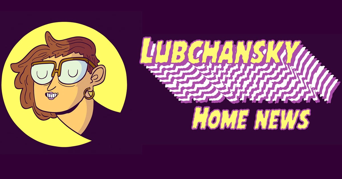 Lubchansky Home News, August 2023