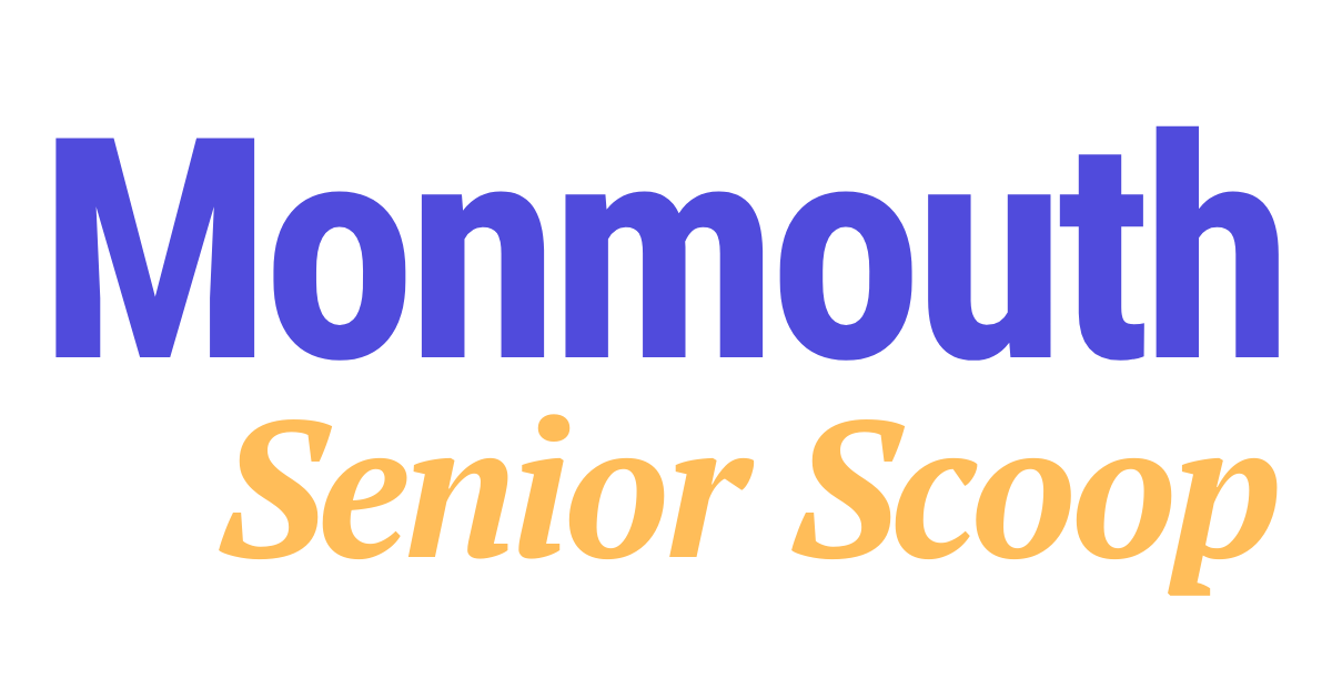 The Monmouth Senior Scoop: News & Events for Local Seniors