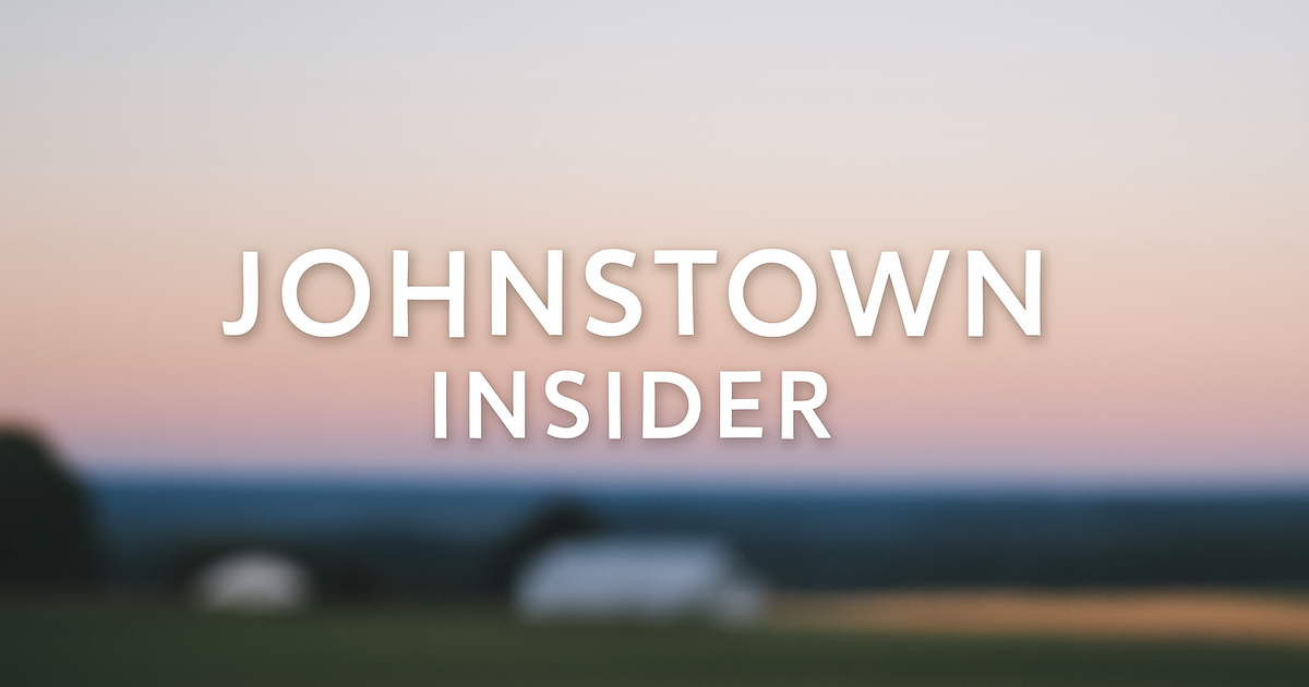 Johnstown Insider – Weekend of July 24–27, 2025
