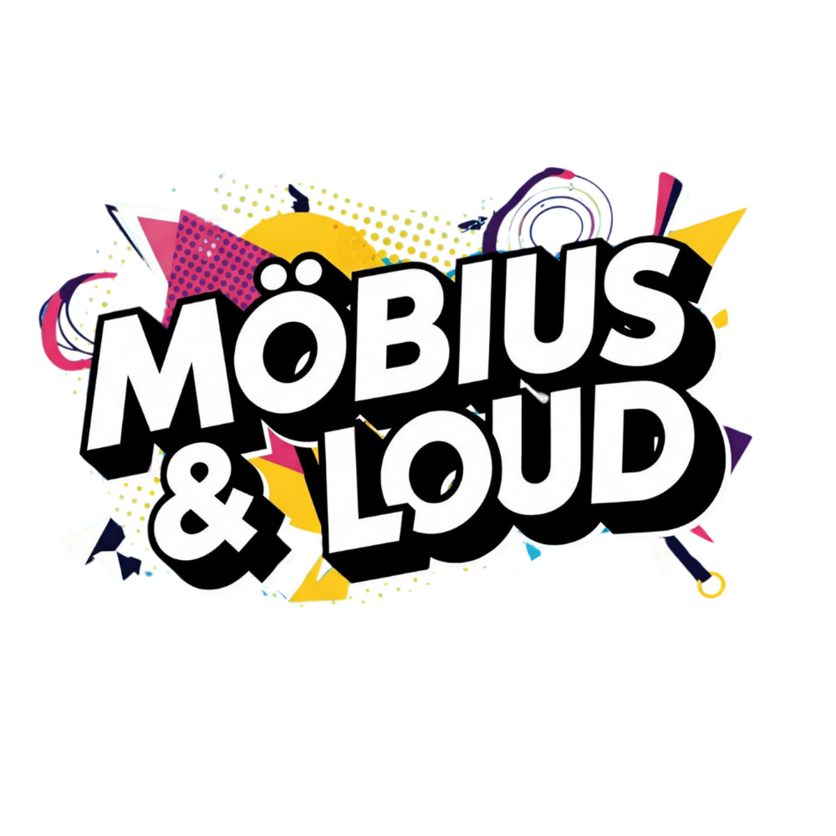 Mobius Loud