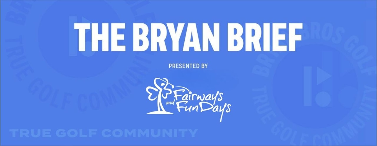 Bryan Brief Fairways & FunDays