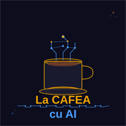 La CAFEA cu AI