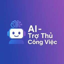 AI Trợ Thủ Công Việc