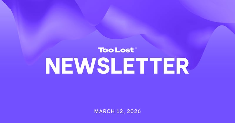 Too Lost Newsletter