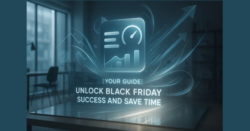 [Prompts/Guide] Unlock Black Friday Success & Save Time