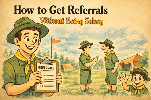 The Referral Rundown #3: How to Get Referrals Without Being Salesy