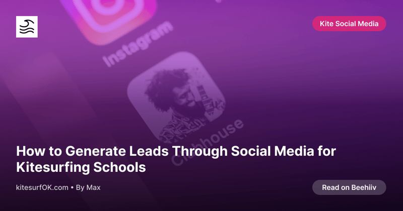 How to Generate Leads Through Social Media for Kitesurfing Schools