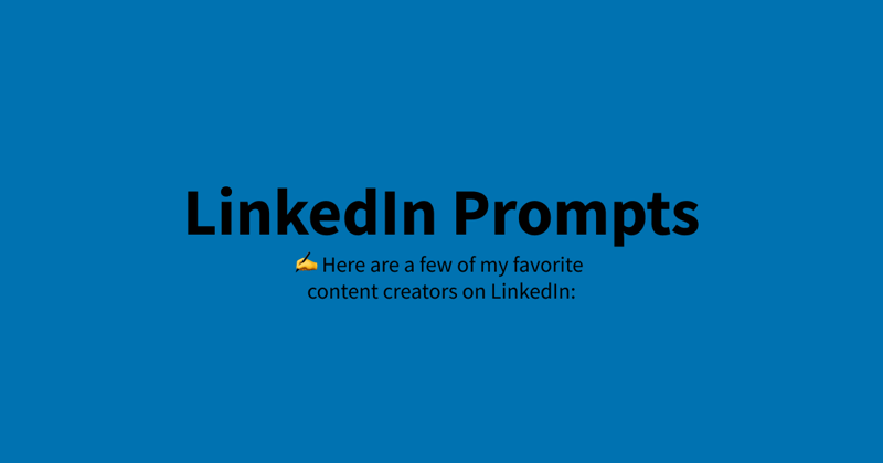 ✍️ Here are a few of my favorite content creators on LinkedIn: