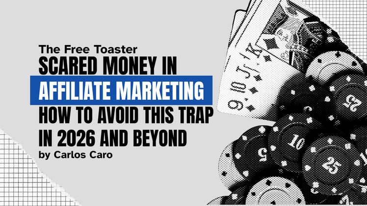 Scared Money In Affiliate Marketing