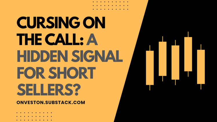 Cursing on the Call: A Hidden Signal for Short Sellers?