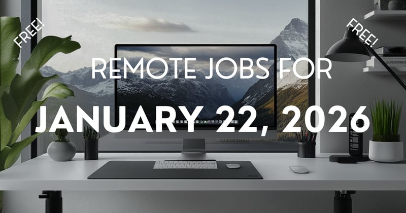 Remote jobs for January 22, 2026