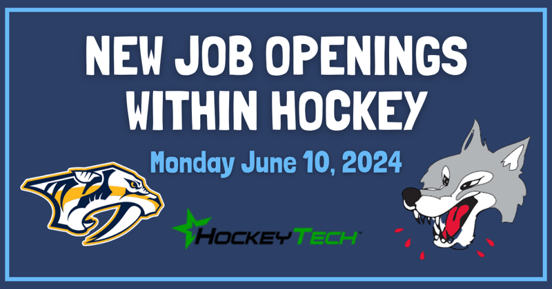 New Job Openings within Hockey - Monday June 10th 2024