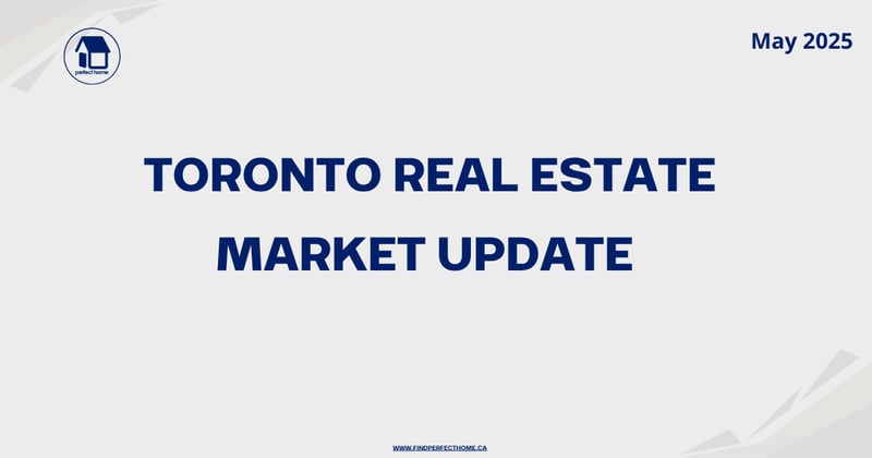 Toronto Central Real Estate Market – May 2025 Snapshot