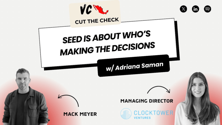 VC Mx: Adriana Saman, Managing Director, Clocktower Ventures