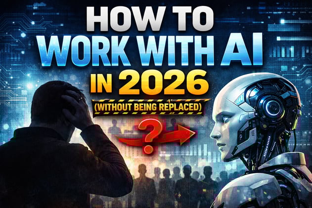 How to Work With AI in 2026 (Without Being Replaced)