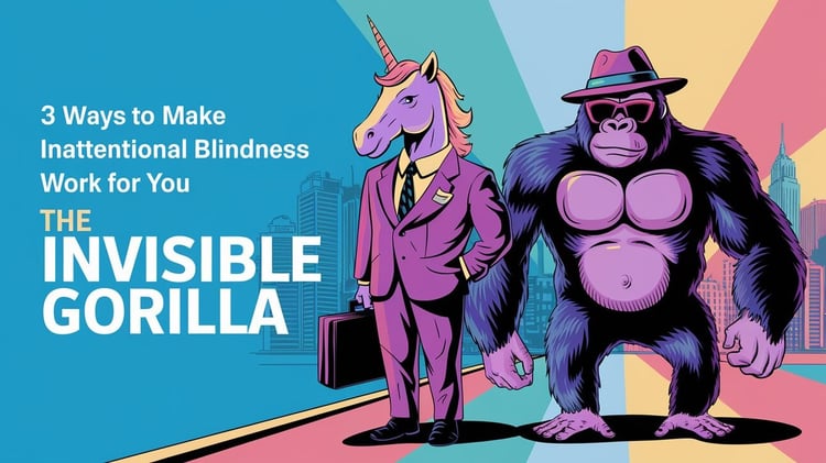  🧠 Why 50% missed the gorilla