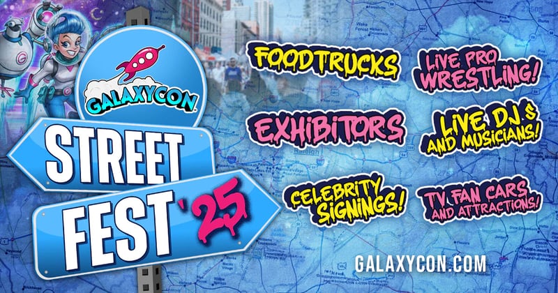 #15 | GalaxyCon Extends Onto Fayetteville Street