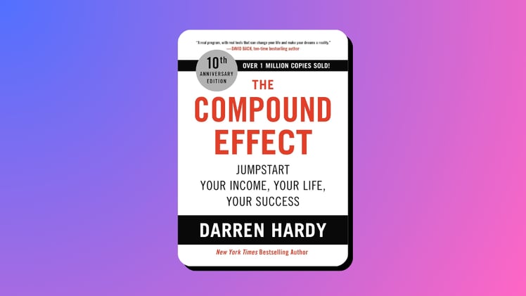 Jumpstart Your Success With The Compound Effect by Darren Hardy
