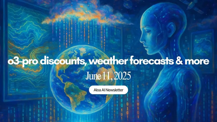 o3-pro discounts, weather forecasts & more (June 11, 2025)
