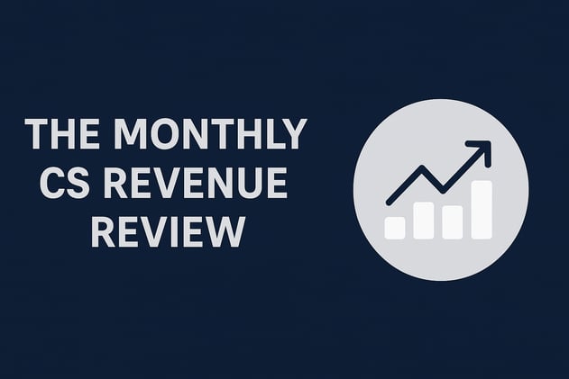 The Monthly CS Revenue Review